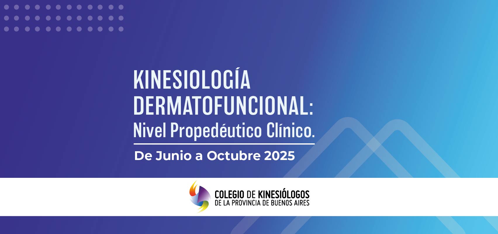 KINESIOLOGÍA DERMATOFUNCIONAL- Nivel Propedéutico Clínico